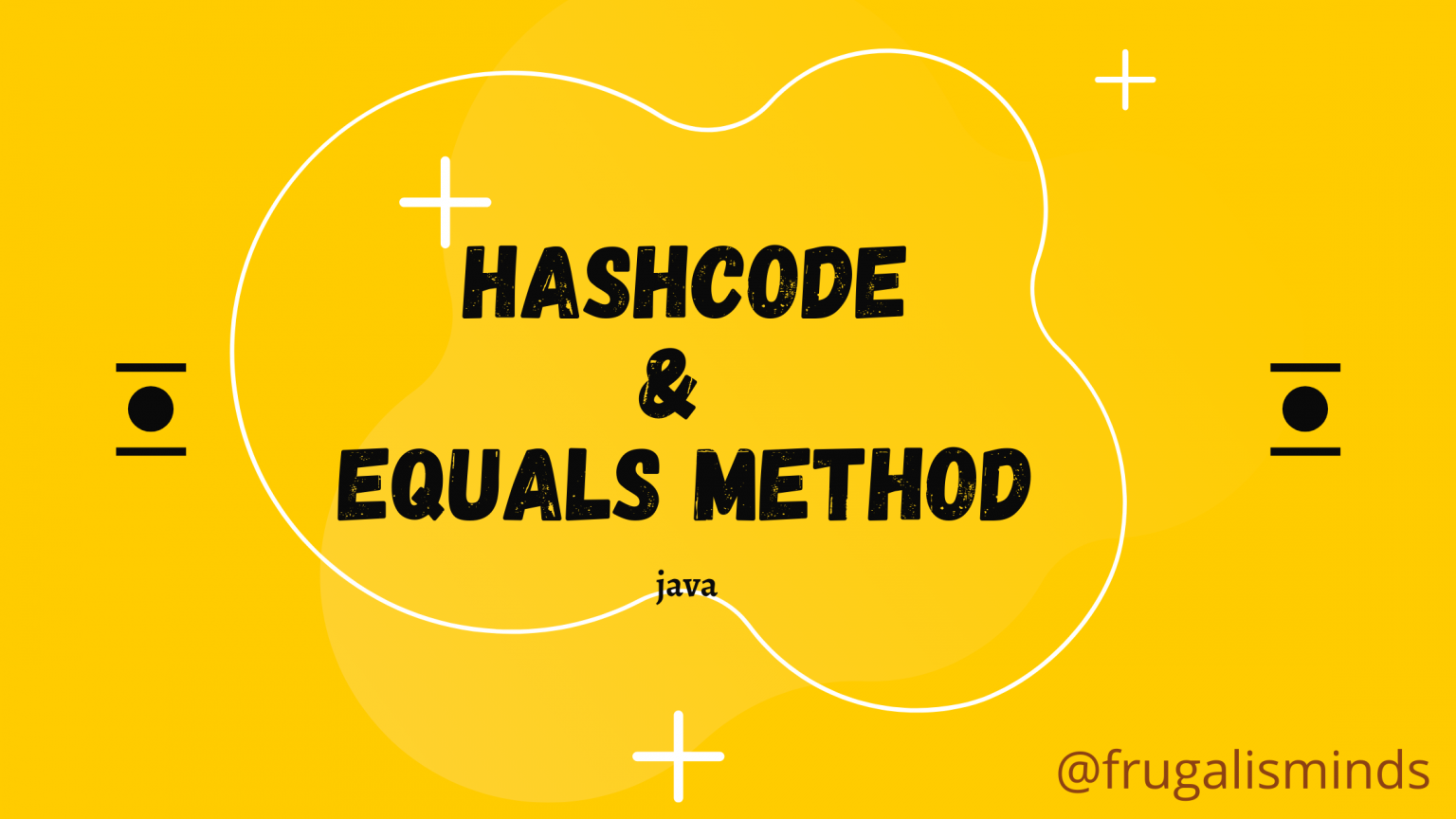 java-hashcode-and-equals-method-example-frugalisminds