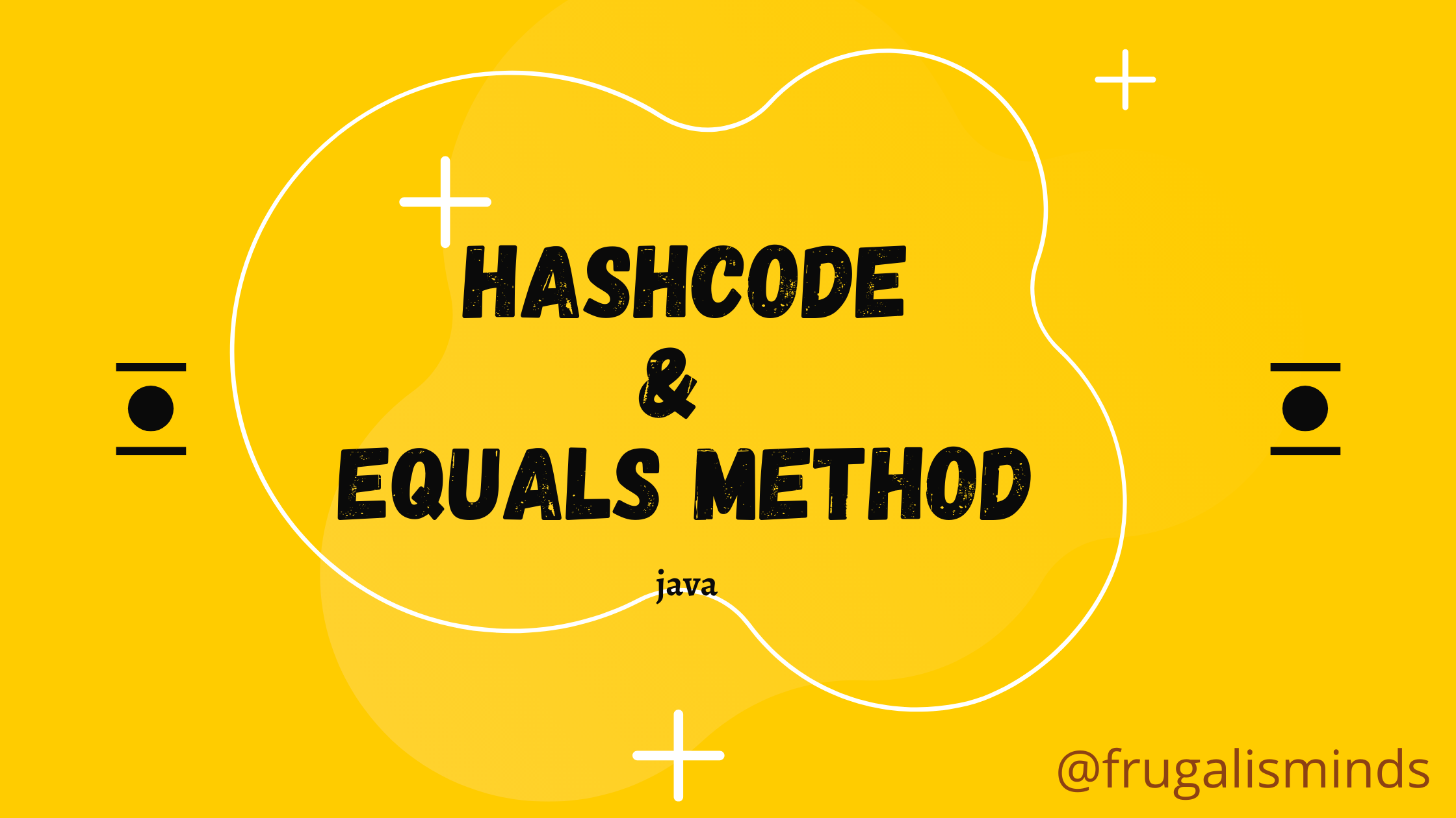 HashCode and Equals Method Java