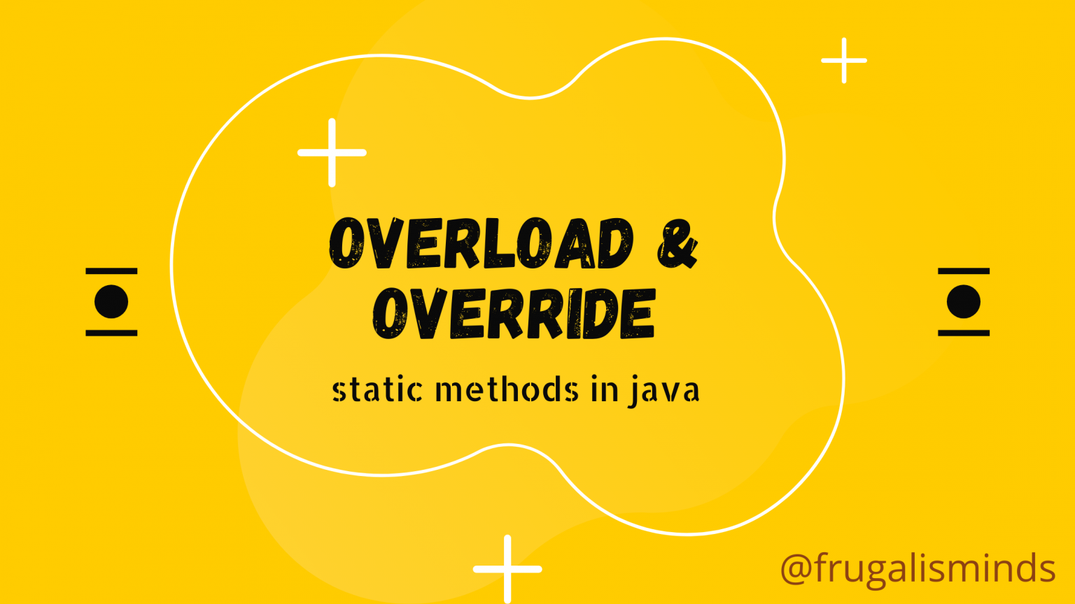 can-you-overload-or-override-main-method-in-java-java67