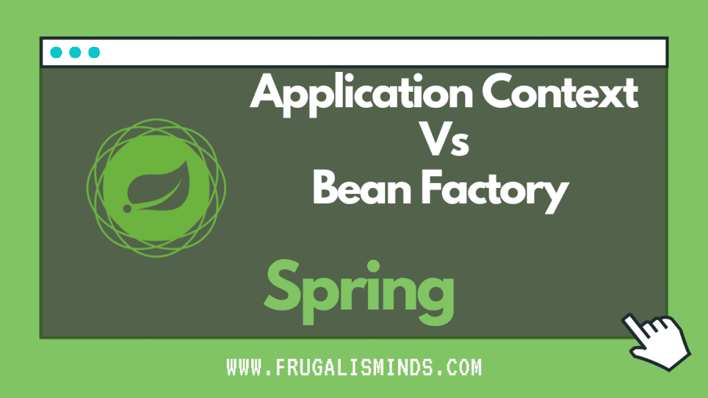 Application Context Vs Bean Factory