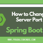 How to Change Server Port in Spring Boot App